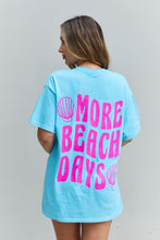 Load image into Gallery viewer, Sweet Claire "More Beach Days" Oversized Graphic T-Shirt