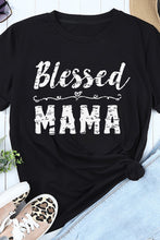 Load image into Gallery viewer, BLESSED MAMA Graphic Tee